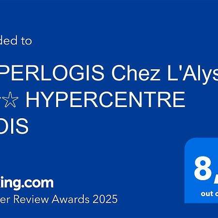 Superlogis L'Alysse Classe 3Etoiles Hypercentre Блуа Экстерьер фото